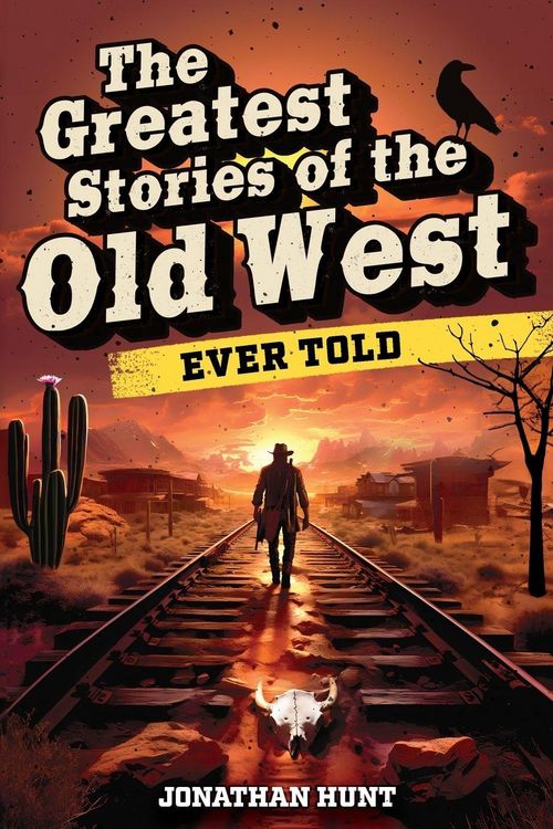Produktbild: The Greatest Stories of the Old West Ever Told