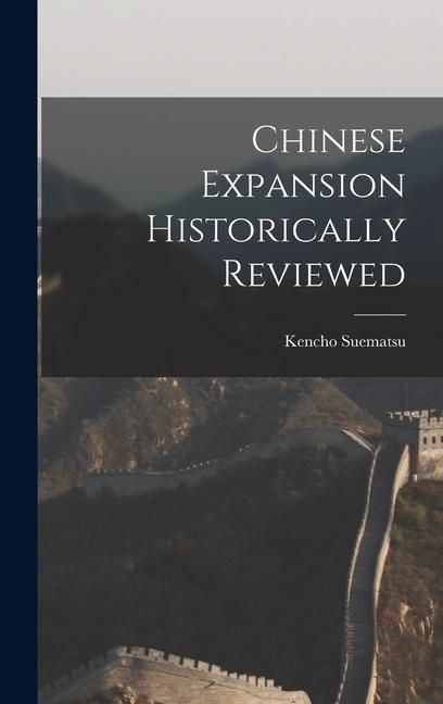 Produktbild: Chinese Expansion Historically Reviewed