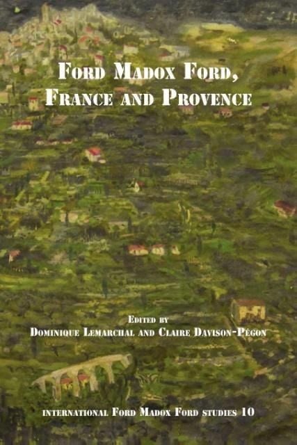 Produktbild: Ford Madox Ford, France and Provence