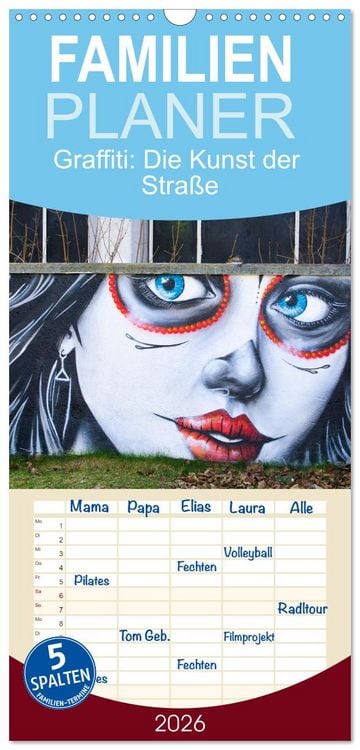 Produktbild: Familienplaner 2026 - Graffiti: Die Kunst der Stra&szlig;e mit 5 Spalten (Wandkalender, 21 x 45 cm) CALVENDO