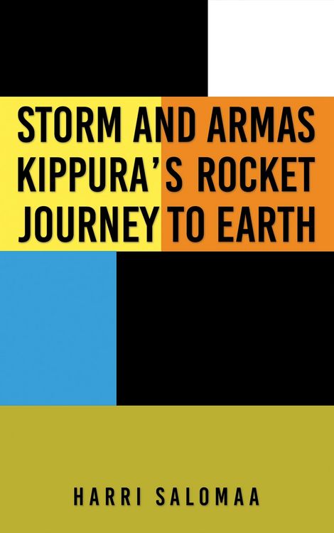 Produktbild: Storm and Armas Kippura's Rocket Journey To Earth