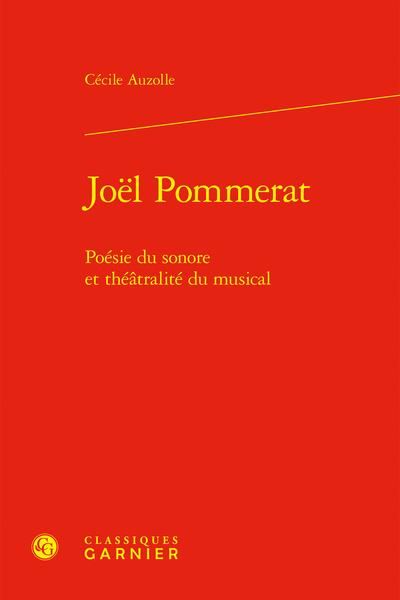 Produktbild: Joel Pommerat : Poesie du Sonore et Theatralite du Musical