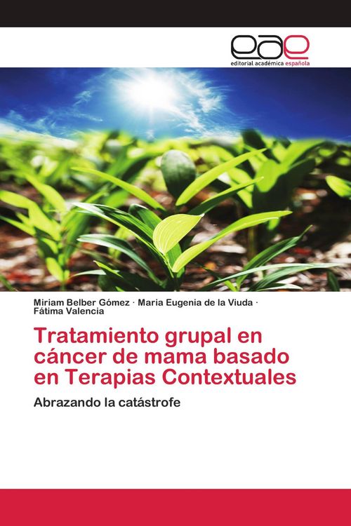 Produktbild: Tratamiento grupal en c&aacute;ncer de mama basado en Terapias Contextuales