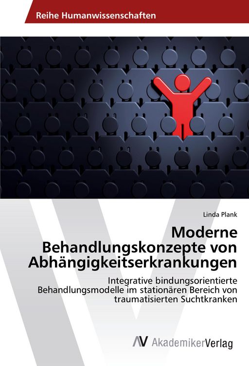 Produktbild: Moderne Behandlungskonzepte von Abh&auml;ngigkeitserkrankungen