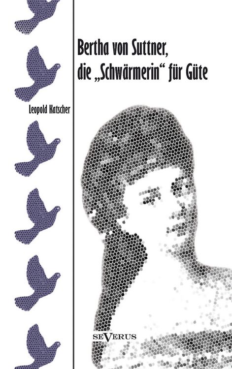 Produktbild: Klatscher, L: Bertha von Suttner, die "Schw&auml;rmerin" f&uuml;r G&uuml;te