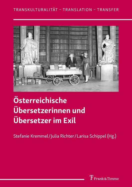 Produktbild: &Ouml;sterreichische &Uuml;bersetzerinnen und &Uuml;bersetzer im Exil