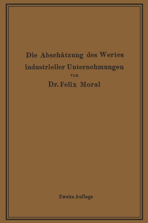 Produktbild: Die Absch&auml;tzung des Wertes industrieller Unternehmungen