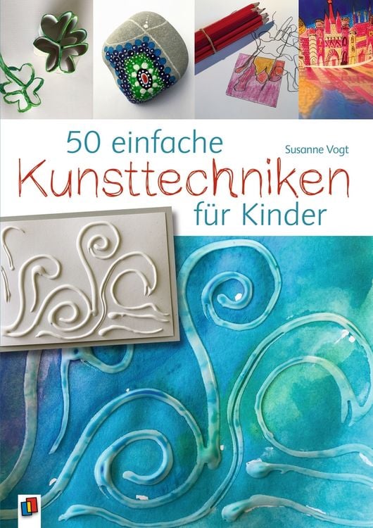 Produktbild: 50 einfache Kunsttechniken f&uuml;r Kinder