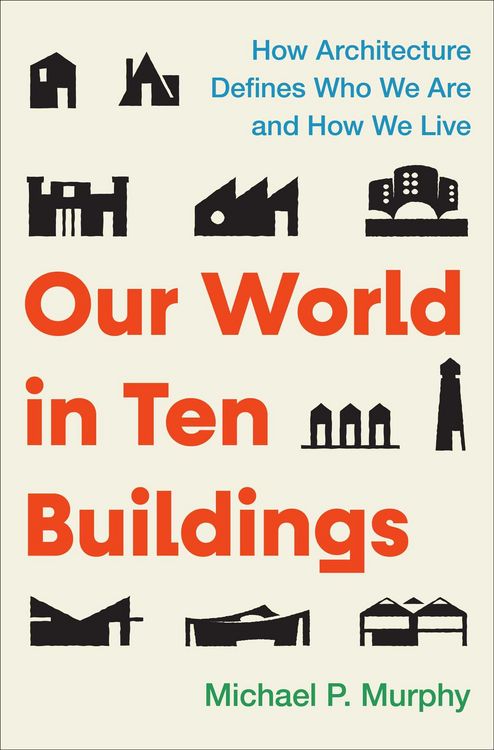Produktbild: Our World in Ten Buildings