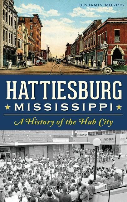 Produktbild: Hattiesburg, Mississippi: A History of the Hub City