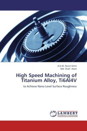 Produktbild: Amin, A: High Speed Machining of Titanium Alloy, Ti6Al4V