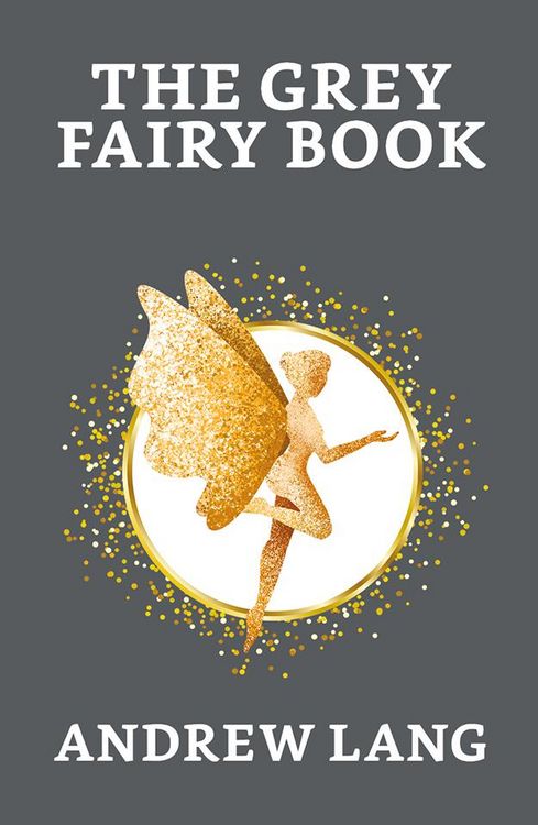 Produktbild: The Grey Fairy Book