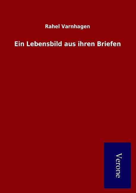 Produktbild: Ein Lebensbild aus ihren Briefen