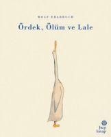 Produktbild: &Ouml;rdek, &Ouml;l&uuml;m ve Lale