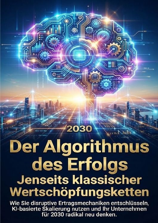 Produktbild: Der Algorithmus des Erfolgs: Jenseits klassischer Wertsch&ouml;pfungsketten