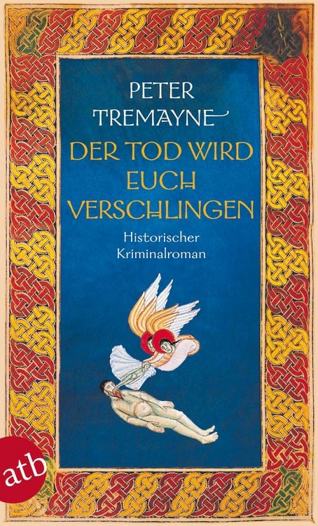 Bild vom Artikel Der Tod wird euch verschlingen vom Autor Peter Tremayne