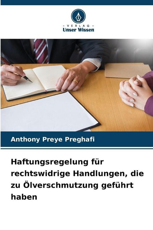 Produktbild: Haftungsregelung f&uuml;r rechtswidrige Handlungen, die zu &Ouml;lverschmutzung gef&uuml;hrt haben