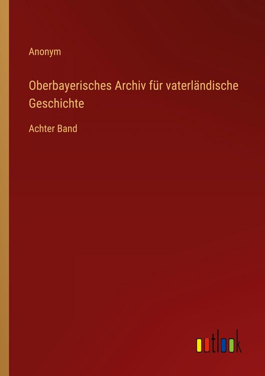 Produktbild: Oberbayerisches Archiv f&uuml;r vaterl&auml;ndische Geschichte
