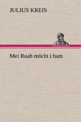 Produktbild: Mei Ruah m&ouml;cht i ham