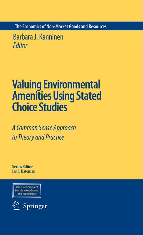 Produktbild: Valuing Environmental Amenities Using Stated Choice Studies