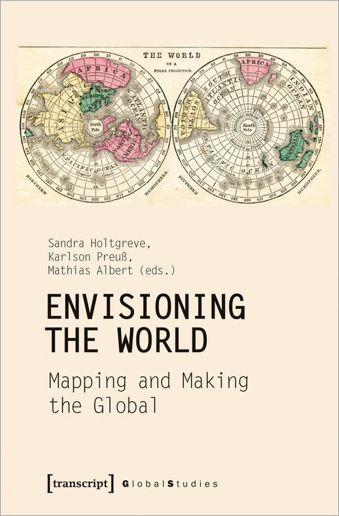 Produktbild: Envisioning the World: Mapping and Making the Global