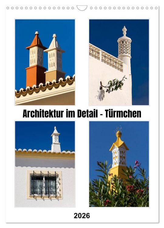 Produktbild: Architektur im Detail - T&uuml;rmchen (Wandkalender 2026 DIN A3 hoch), CALVENDO Monatskalender
