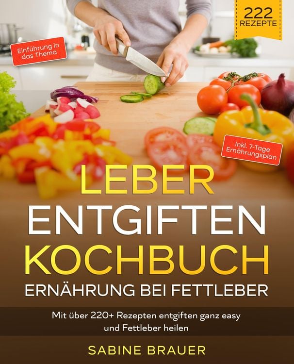 Produktbild: Leber entgiften Kochbuch &ndash; Ern&auml;hrung bei Fettleber