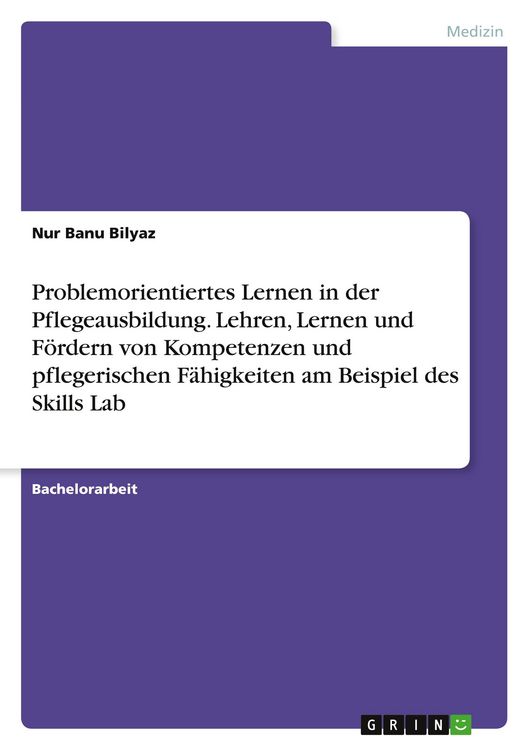 Produktbild: Problemorientiertes Lernen in der Pflegeausbildung. Lehren, Lernen und F&ouml;rdern von Kompetenzen und pflegerischen F&auml;higkeiten am Beispiel des Skills Lab
