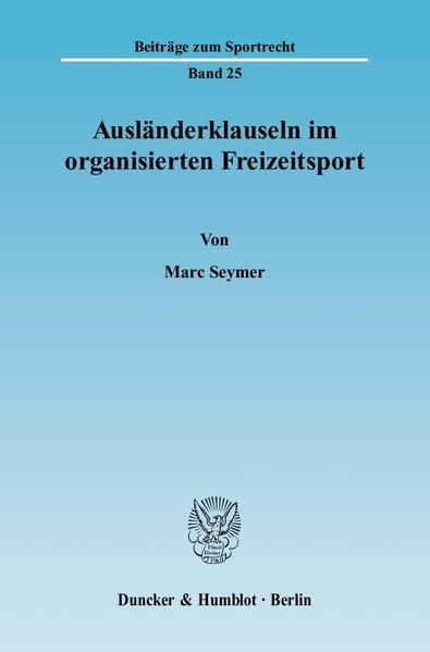 Produktbild: Ausl&auml;nderklauseln im organisierten Freizeitsport.