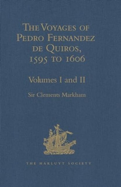 Produktbild: The Voyages of Pedro Fernandez de Quiros, 1595 to 1606