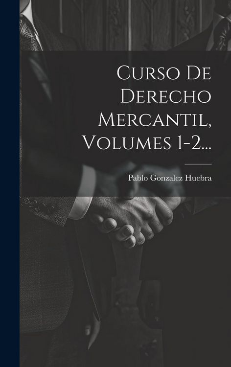 Produktbild: Curso De Derecho Mercantil, Volumes 1-2...