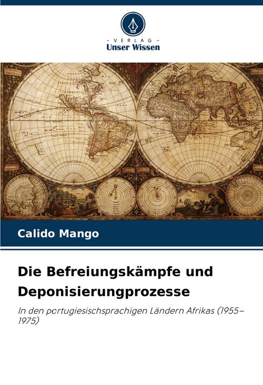 Produktbild: Die Befreiungsk&auml;mpfe und Deponisierungprozesse