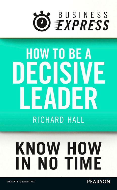 Produktbild: Business Express: How to be a decisive Leader