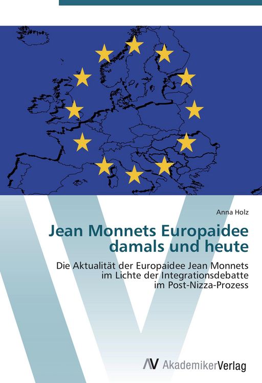 Produktbild: Jean Monnets Europaidee damals und heute