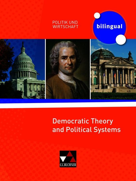 Produktbild: Politik und Wirtschaft &ndash; bilingual / Democratic Theory and Political Systems