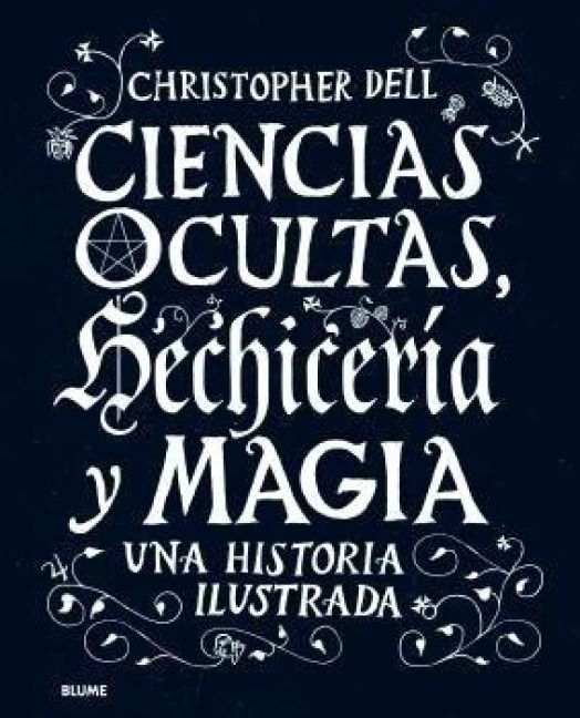 Produktbild: Ciencias ocultas, hechicer&iacute;a y magia : una historia ilustrada