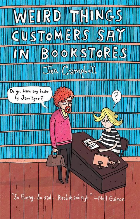 Produktbild: Weird Things Customers Say in Bookstores
