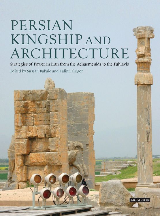 Produktbild: Persian Kingship and Architecture