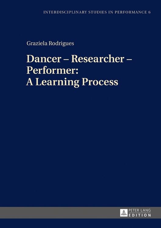 Produktbild: Dancer &ndash; Researcher &ndash; Performer: A Learning Process