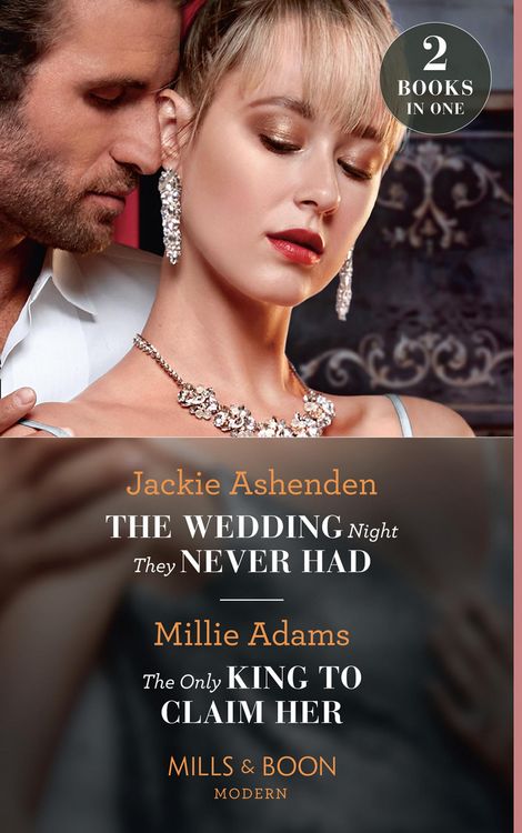 Produktbild: The Wedding Night They Never Had / The Only King To Claim Her