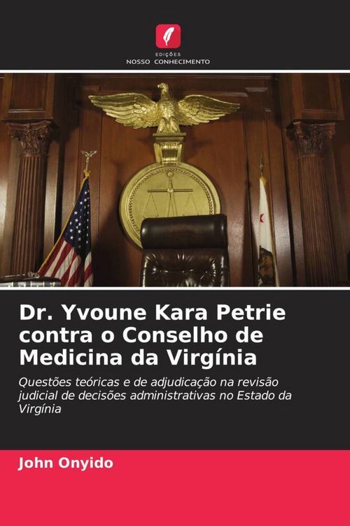 Produktbild: Dr. Yvoune Kara Petrie contra o Conselho de Medicina da Virg&iacute;nia