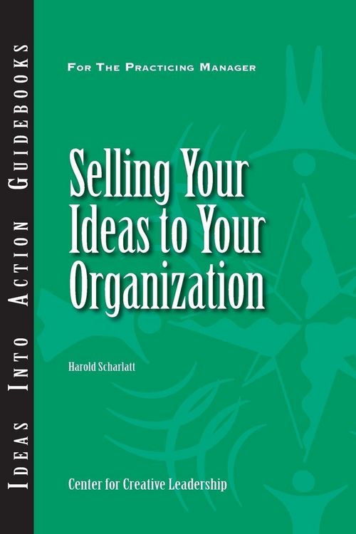 Produktbild: Selling Your Ideas to Your Organization
