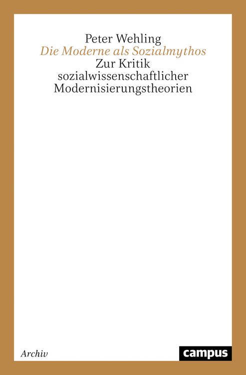 Produktbild: Die Moderne als Sozialmythos