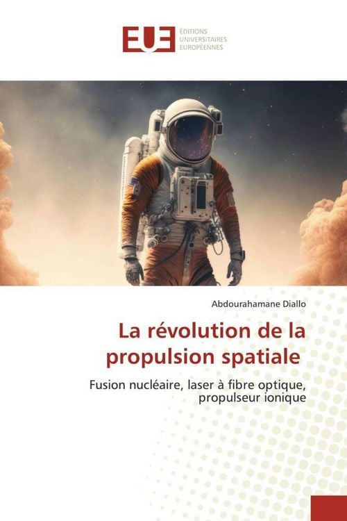 Produktbild: La r&eacute;volution de la propulsion spatiale