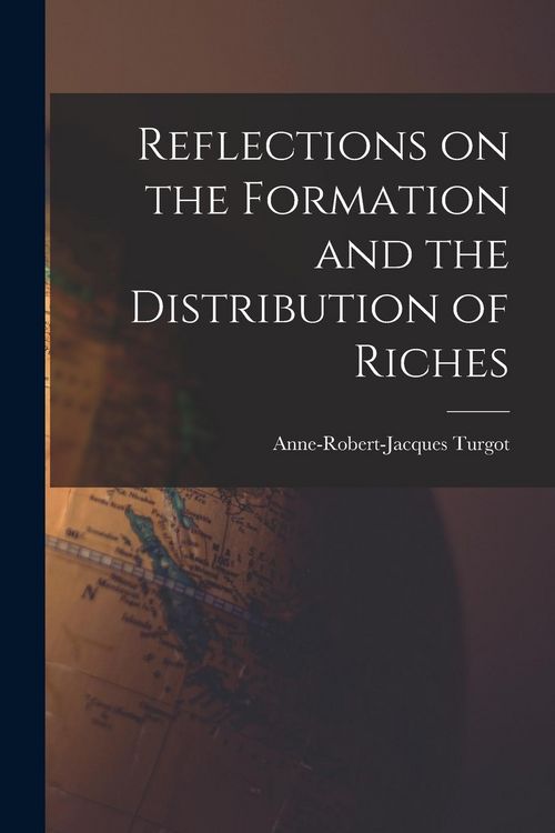 Produktbild: Reflections on the Formation and the Distribution of Riches