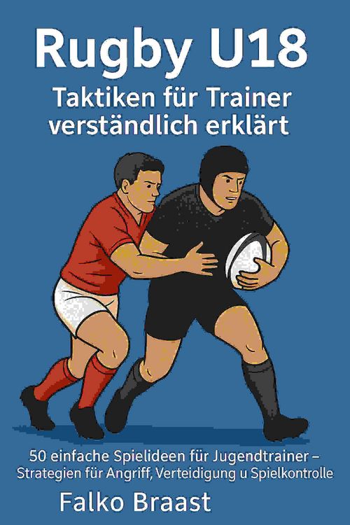 Produktbild: Rugby U18 - Taktiken f&uuml;r Trainer