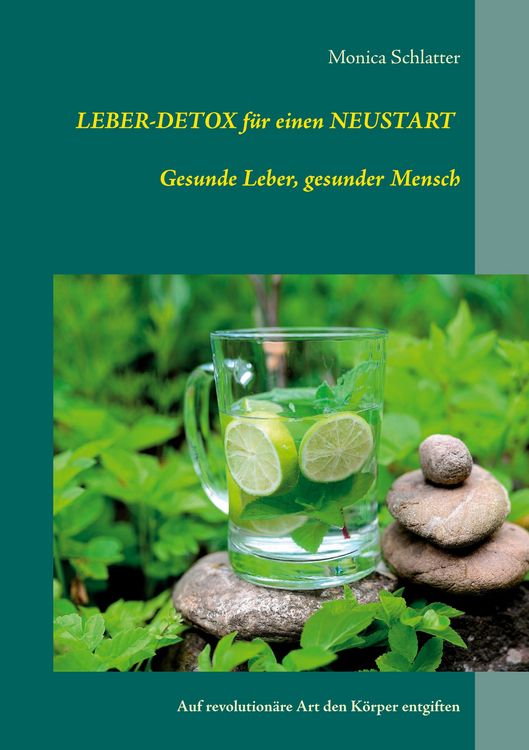 Produktbild: Leber-Detox f&uuml;r einen Neustart Gesunde Leber, gesunder Mensch