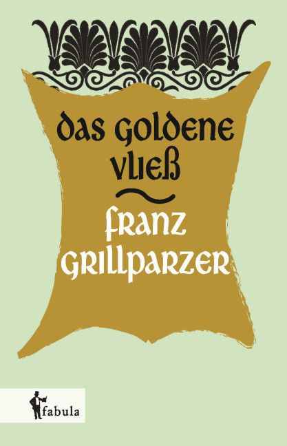 Produktbild: Grillparzer, F: Das goldene Vlie&szlig;