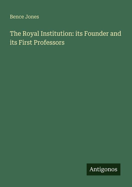 Produktbild: The Royal Institution: its Founder and its First Professors