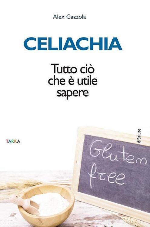 Produktbild: Celiachia. Tutto ci&ograve; che &egrave; utile sapere